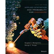 Applied Statistics and Probability for Engineers by Montgomery, Douglas C.; Runger, George C., 9781118539712