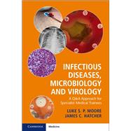 Infectious Diseases, Microbiology and Virology by Moore, Luke S. P.; Hatcher, James C., 9781316609712
