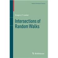 Intersections of Random Walks by Lawler, Gregory F., 9781461459712
