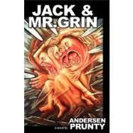 Jack and Mr. Grin by Prunty, Andersen, 9781933929712