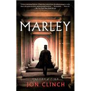 Marley A Novel by Clinch, Jon, 9781982129712