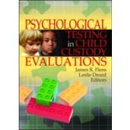 Psychological Testing in Child Custody Evaluations by Drozd; Leslie, 9780789029713