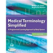 Medical Terminology Simplified: A Programmed Learning Approach by Body System by Gylys, Barbara A.; Masters, Regina M., 9780803639713