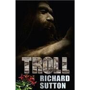 Troll by Sutton, Richard, 9781505619713
