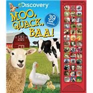 Discovery: Moo, Quack, Baa! by Baranowski, Grace, 9781684129713