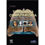 Tomografa computarizada dirigida a tcnicos superiores en imagen para el diagnstico by Joaqun Costa Subias; Juan Alfonso Soria Jerez, 9788491139713
