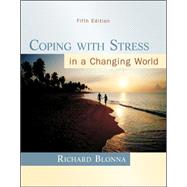 Coping With Stress in a Changing World by Blonna, Richard, 9780073529714