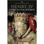 Henry IV by Given-Wilson, Chris, 9780300229714