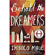 Behold the Dreamers by Mbue, Imbolo, 9780525509714