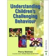 Understanding Children's Challenging Behaviour by , 9780748739714