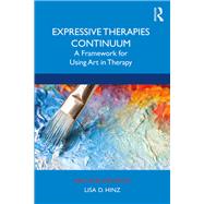 Expressive Therapies Continuum by Hinz, Lisa D., 9781138489714
