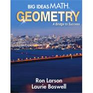 Big Ideas Math: A Bridge to Success Geometry by Larson, 9781642089714
