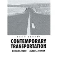 Contemporary Transportation by Wood, Donald F.; Johnson, James C., 9780133769715