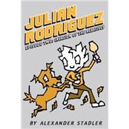 Julian Rodriguez #2: Invasion of the Relatives by Stadler, Alexander, 9780439919715