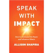Speak With Impact by Shapira, Allison, 9780814439715