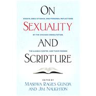 On Sexuality and Scripture by Gunda, Masiiwa Ragies; Naughton, Jim, 9780898699715