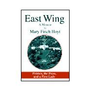 East Wing by Hoyt, Mary Finch, 9781401029715