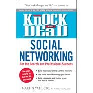 Knock 'em Dead Social Networking by Yate, Martin, 9781440569715