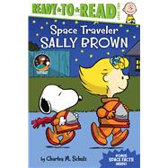 Space Traveler Sally Brown Ready-to-Read Level 2 by Schulz, Charles  M.; Hastings, Ximena; Jeralds, Scott, 9781534479715