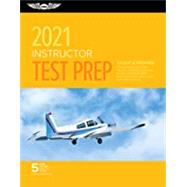 Test Prep 2021: Instructor by Aviation Supplies & Academics, Inc., 9781619549715