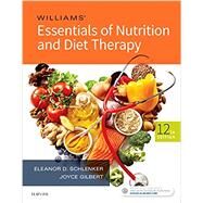 Williams' Essentials of Nutrition and Diet Therapy by Schlenker, Eleanor D., PH.D.; Gilbert, Joyce, Ph.D., 9780323529716