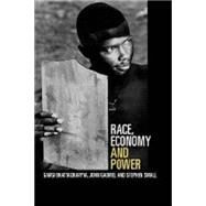 Race and Power: Global Racism in the Twenty First Century by Bhattacharyya,Gargi, 9780415219716