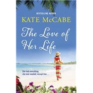 The Love of Her Life by McCabe, Kate, 9781473609716