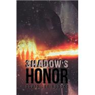 Shadows Honor by Brooks, David Lee, 9781984549716