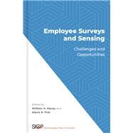 Employee Surveys and Sensing Challenges and Opportunities by Macey, William H.; Fink, Alexis A., 9780190939717