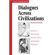 Dialogues Across Civilizations by Prazniak, Roxann, 9780367319717