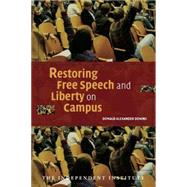Restoring Free Speech And Liberty on Campus by Donald Alexander Downs, 9780521689717
