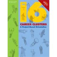 The 16 Career Clusters A Project-Based Orientation (with iMPACT Interactive CD-ROM) by South-Western Educational Publishing, 9780538449717