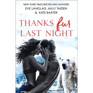 Thanks Fur Last Night by Langlais, Eve; Taiden, Milly; Baxter, Kate, 9781250159717