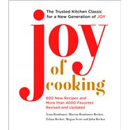 Joy of Cooking 2019 Edition Fully Revised and Updated by Rombauer, Irma S.; Becker, Marion Rombauer; Becker, Ethan; Becker, John; Scott, Megan, 9781501169717