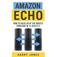 Amazon Echo by Jones, Harry, 9781519779717