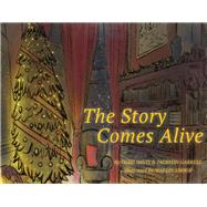 The Story Comes Alive by Davis, Todd; Garrell, Jackson; Shoop, Marlin, 9781543989717