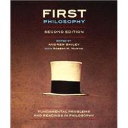 First Philosophy by Bailey, Andrew; Martin, Robert M., 9781551119717
