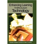 Enhancing Learning Through Technology by Sorensen, Elsebeth Korsgaard, 9781591409717
