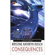 Consequences A Retrieval Artist Novel by Rusch, Kristine Kathryn, 9780451459718