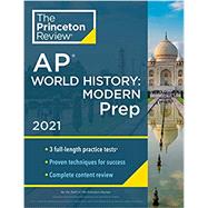 Princeton Review Ap World History - Modern Prep, 2021 by Princeton Review, 9780525569718