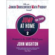 JUMP at Home Grade 2 Worksheets for the JUMP Math Program by Mighton, John, 9780887849718