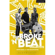 The Broke 'n' Beat Collective by Saha, Keith; Buckmaster, Sue, 9781474299718