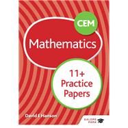 CEM 11  Mathematics Practice Papers by David E Hanson, 9781510449718