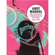 Andy Warhol The Complete Commissioned Posters, 1964-1987 by Marechal, Paul, 9783791349718