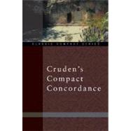 Cruden's Compact Concordance by Alexander Cruden, 9780310489719