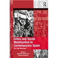 Crisis and Social Mobilization in Contemporary Spain by Tejerina, Benjamn; Perugorria, Ignacia, 9780367229719