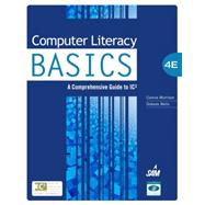 Computer Literacy BASICS Comprehensive Guide IC3 by Morrison, Connie; Wells, Dolores, 9781133629719