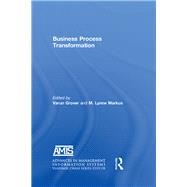 Business Process Transformation by Grover,Varun, 9781138679719