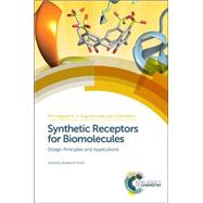 Synthetic Receptors for Biomolecules by Smith, Bradley D., 9781849739719