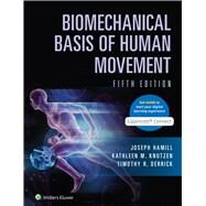 Biomechanical Basis of Human Movement 5e Lippincott Connect Print Book and Digital Access Card Package by Hamill, Joseph; Knutzen, Kathleen; Derrick, Timothy, 9781975229719